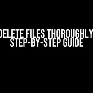 How to Delete Files Thoroughly in iOS: A Step-by-Step Guide