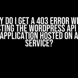 Why do I get a 403 error when requesting the WordPress API from a Laravel application hosted on Azure App Service?